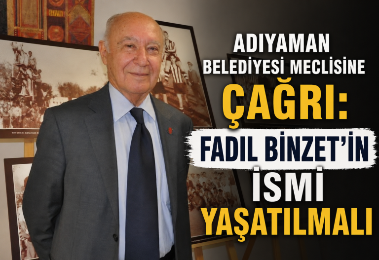 Adıyaman Belediyesi Meclisine Çağrı:”Fadıl Binzet’in İsmi Yaşatılmalı”